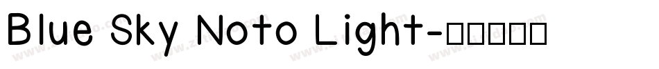 Blue Sky Noto Light字体转换